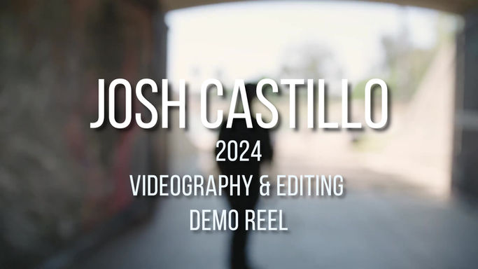 • Josh Castillo 2024 Demo Reel